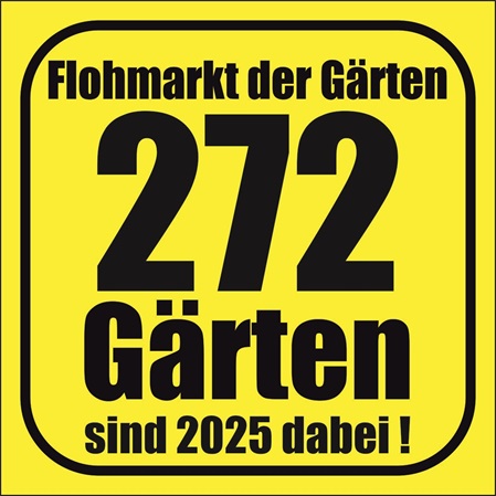Ein quadratisches, gelbes Schid mit schwarzen Druck (im Ortseingang Stiel) mit der Aufscshrift: Flohmarkt der Gärten 272 Gärten sind 2025 dabei!